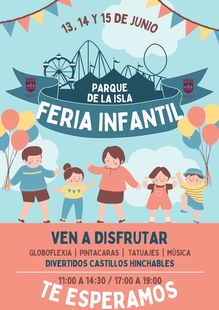 La Feria infantil contará con su edición más inclusiva los días 13, 14 y 15 de junio en la Isla